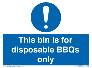 This bin is for disposable BBQs only